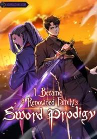 i-became-a-renowned-family-s-sword-prodigy-all-chapters.jpg